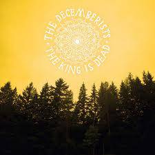 The Decemberists : The King Is Dead